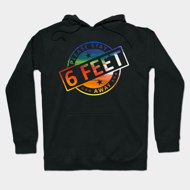 Please Stay 6 Feet Away Hoodie by CF.LAB.DESIGN